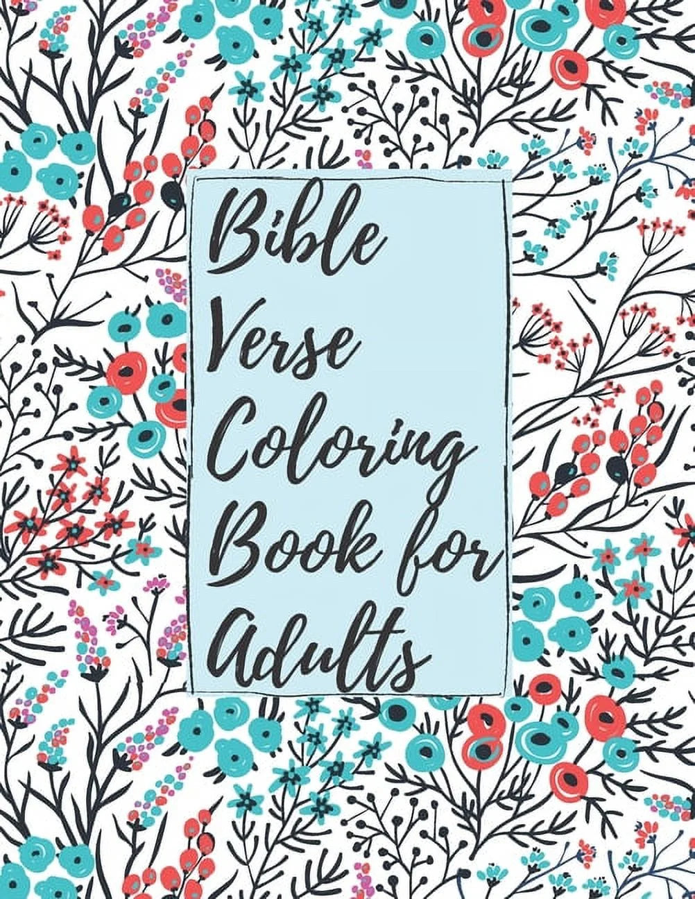 Bible Verse Coloring Book for Adults: Inspirational Christian Bible Verses with Relaxing Flower Patterns to Stay Closer , (Paperback)